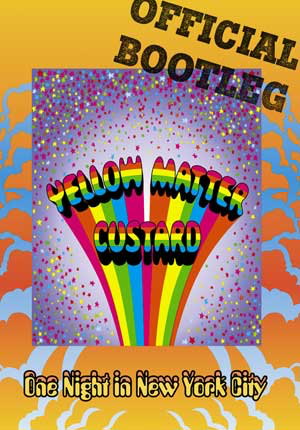 Yellow Matter Custard - One Night in New York City (2003) - Video