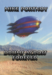 Mike Portnoy - Drums Across Forever (Transatlantic's Bridge Across Forever Drum Cam) - DVD